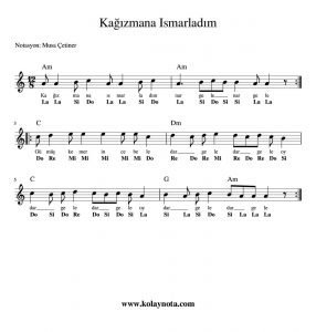 Kağızmana Ismarladım Kolay Notası
