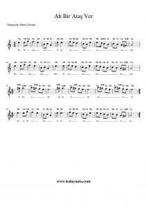 Ah Bir Ataş Ver - Kolay Notası - LA Karar