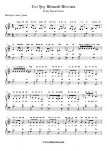 Her Şey Bitmedi Bitemez - Kolay Piyano Notası