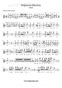 Değmesin Ellerimiz Notaları - Kolay Nota